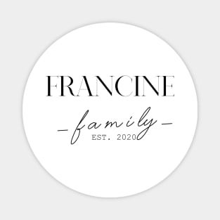Francine Family EST. 2020, Surname, Francine Magnet